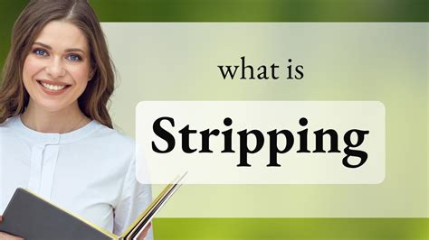 stripping meaning in tagalog|Stripping in Tagalog.